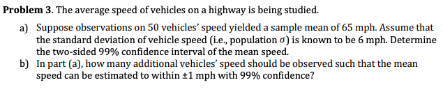 Solved Problem 3. The average speed of vehicles on a highway | Chegg.com