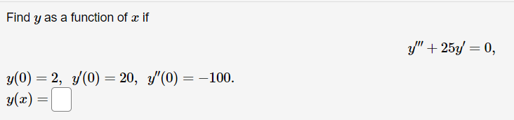 Solved Find y as a function of x if | Chegg.com