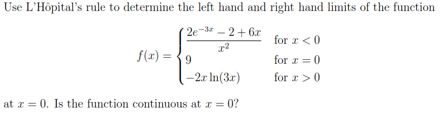 Solved Use L'Hôpital's rule to determine the left hand and | Chegg.com