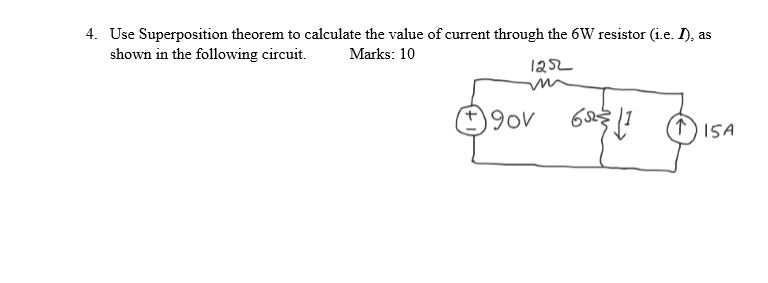 Solved 4. Use Superposition theorem to calculate the value | Chegg.com