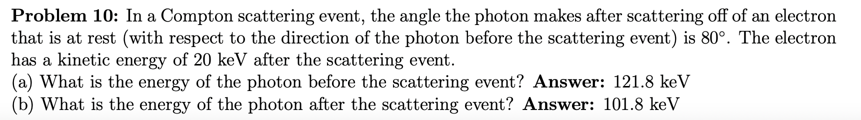 Solved Problem 10: In a Compton scattering event, the angle | Chegg.com