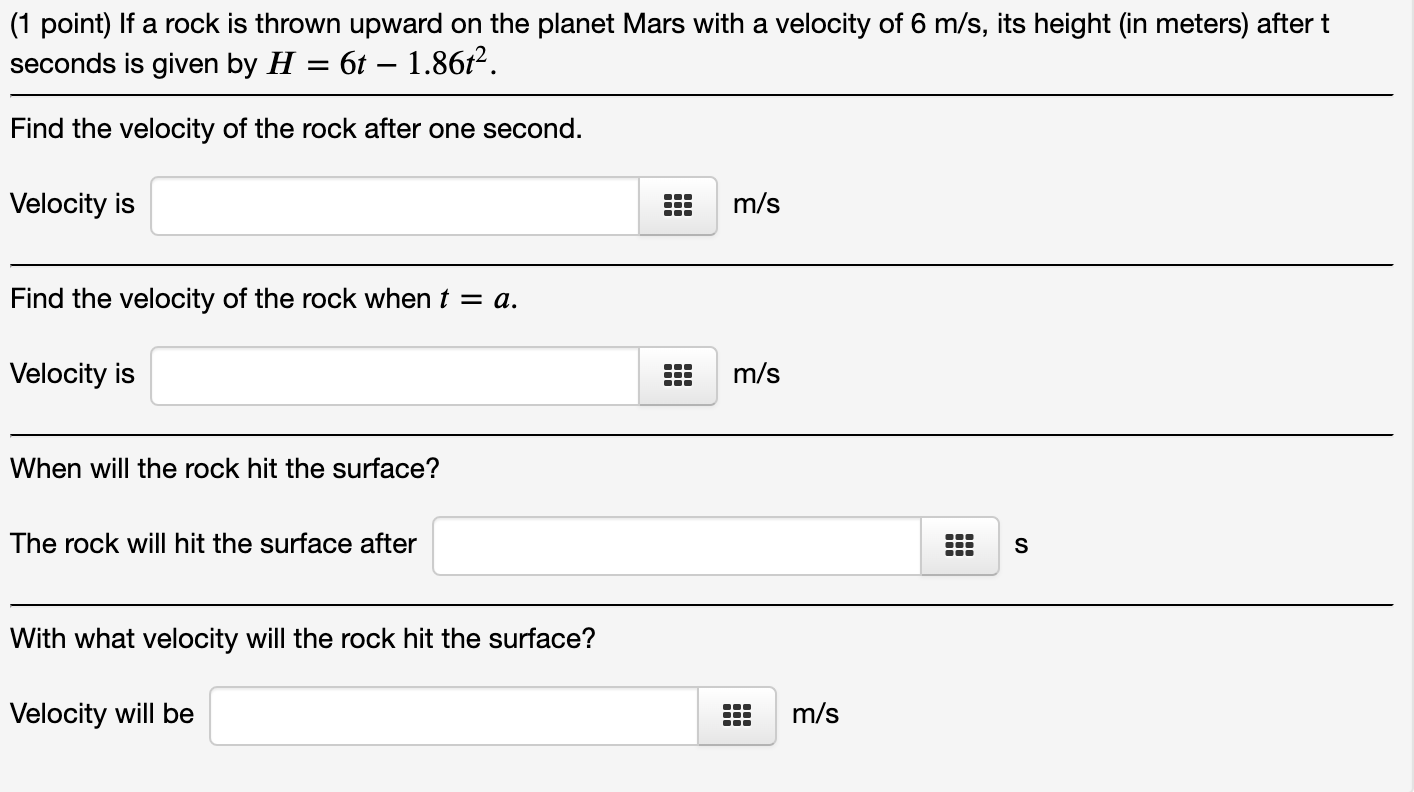 Solved (1 point) If a rock is thrown upward on the planet | Chegg.com