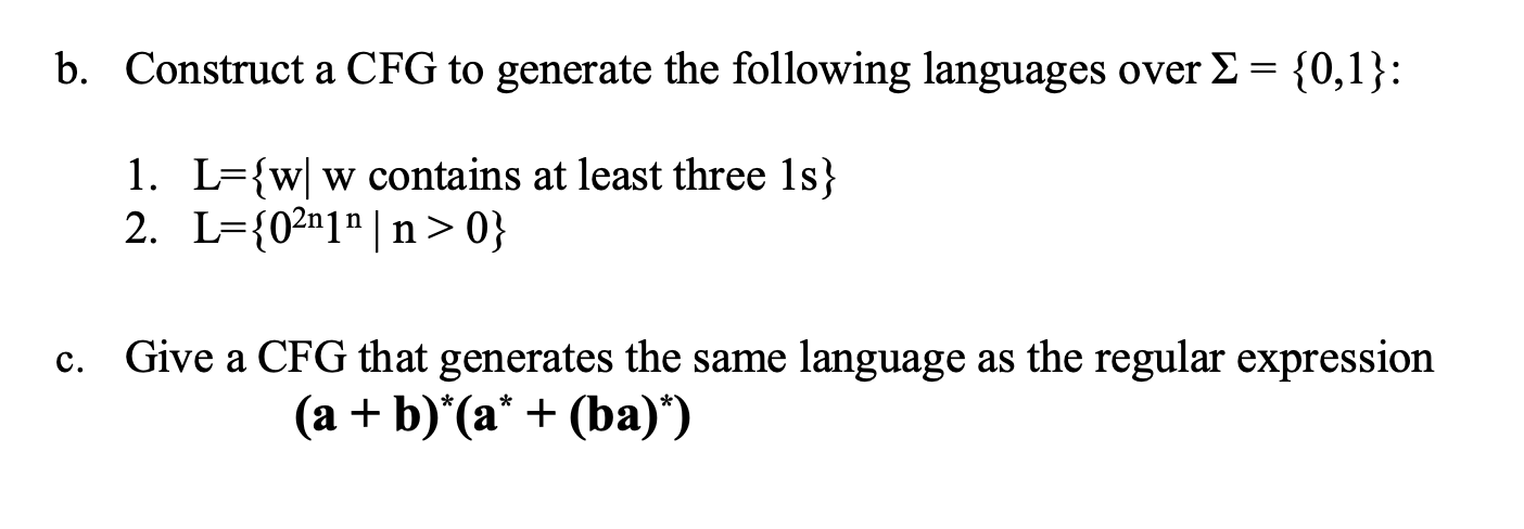 Solved B. Construct A CFG To Generate The Following | Chegg.com