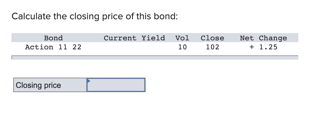 solved-calculate-the-closing-price-of-this-bond-current-chegg