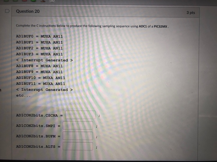 Solved D Question 20 3 pts Complete the C instructions below | Chegg.com