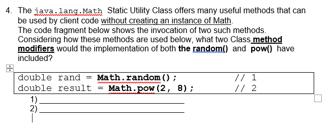 Solved 4. The java.lang.Math Static Utility Class offers | Chegg.com