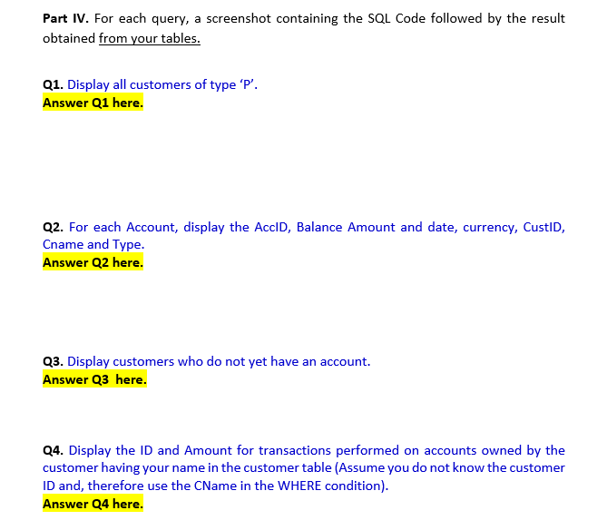 Part IV. For each query, a screenshot containing the | Chegg.com