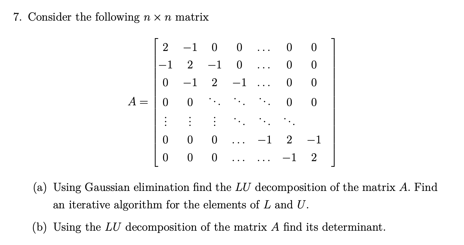 Solved 7. Consider the following n×n matrix | Chegg.com