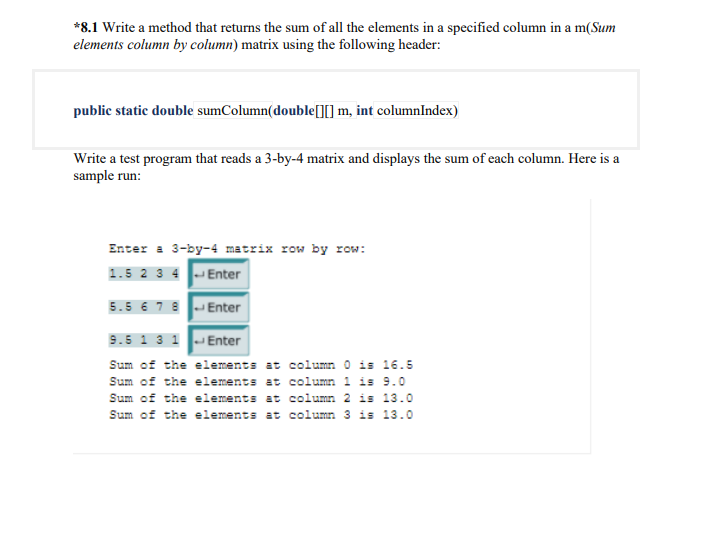Solved *8.1 Write a method that returns the sum of all the | Chegg.com