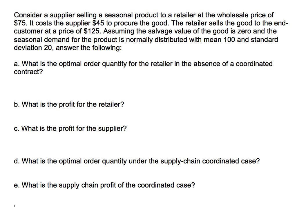 Solved Consider a supplier selling a seasonal product to a