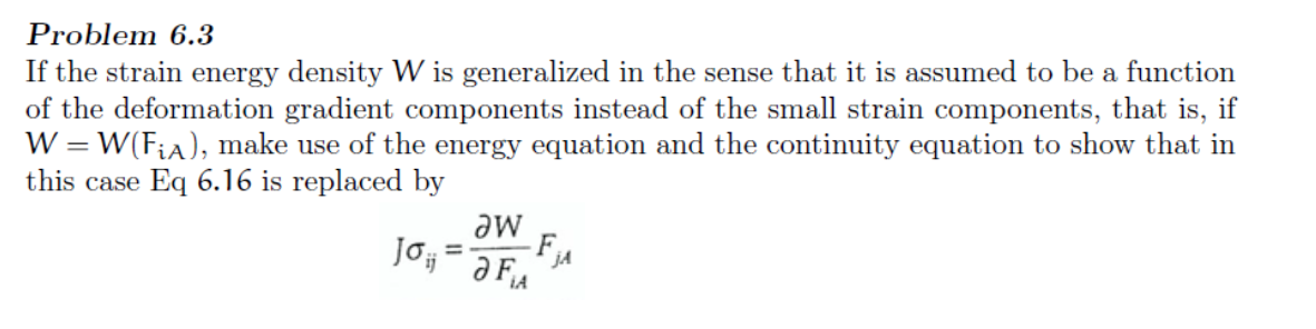 Solved Problem 6.3 If The Strain Energy Density W Is | Chegg.com