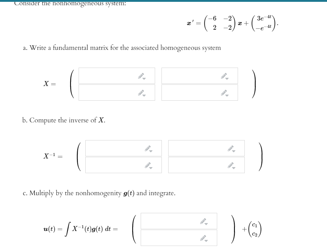 Solved Consider The Nonhomogeneous System 2 3e 4 2 13 Chegg Com