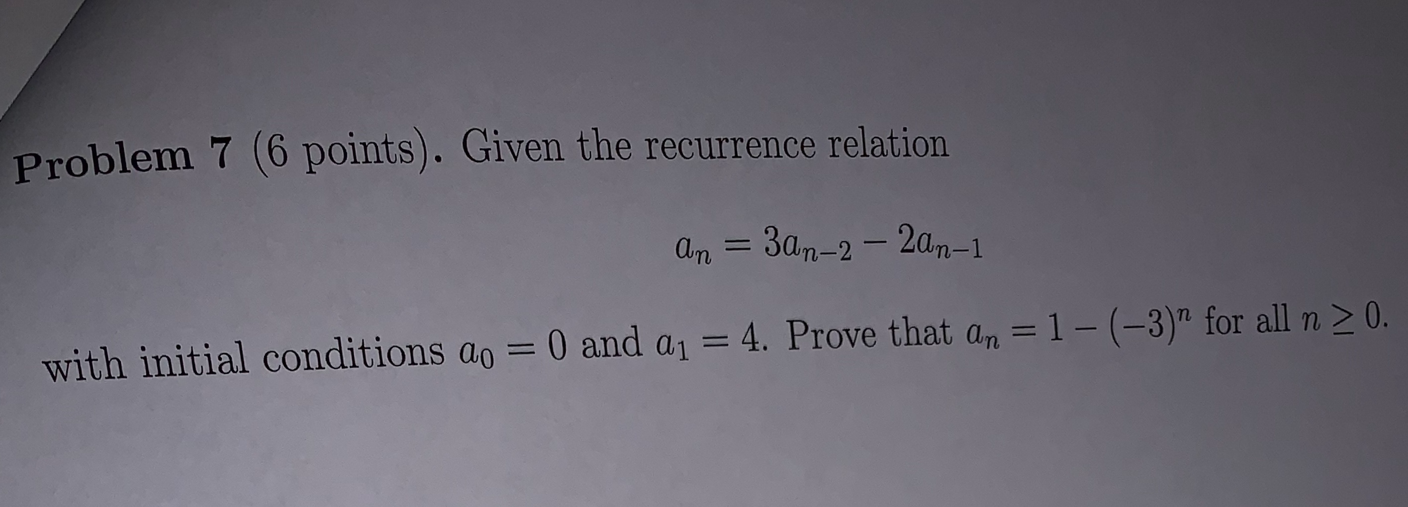 Solved Problem 7 (6 points). Given the recurrence relation | Chegg.com