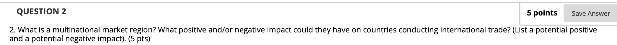 Solved QUESTION 2 5 points Save Answer 2. What is a | Chegg.com