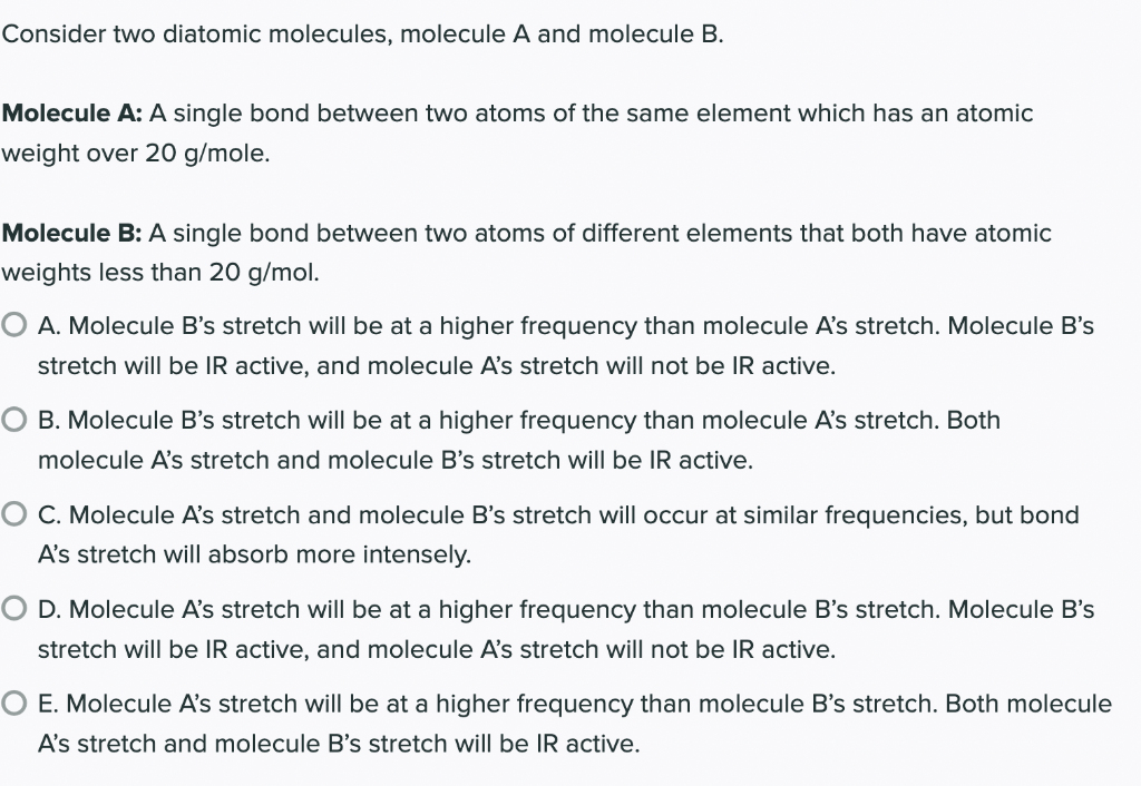 Solved Consider two diatomic molecules, molecule A and | Chegg.com