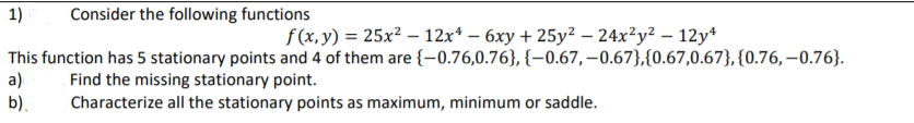 Solved 1) Consider the following functions f(x,y) = 25x2 – | Chegg.com