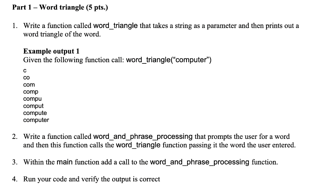 Solved 1. Write a function called word_triangle that takes a | Chegg.com