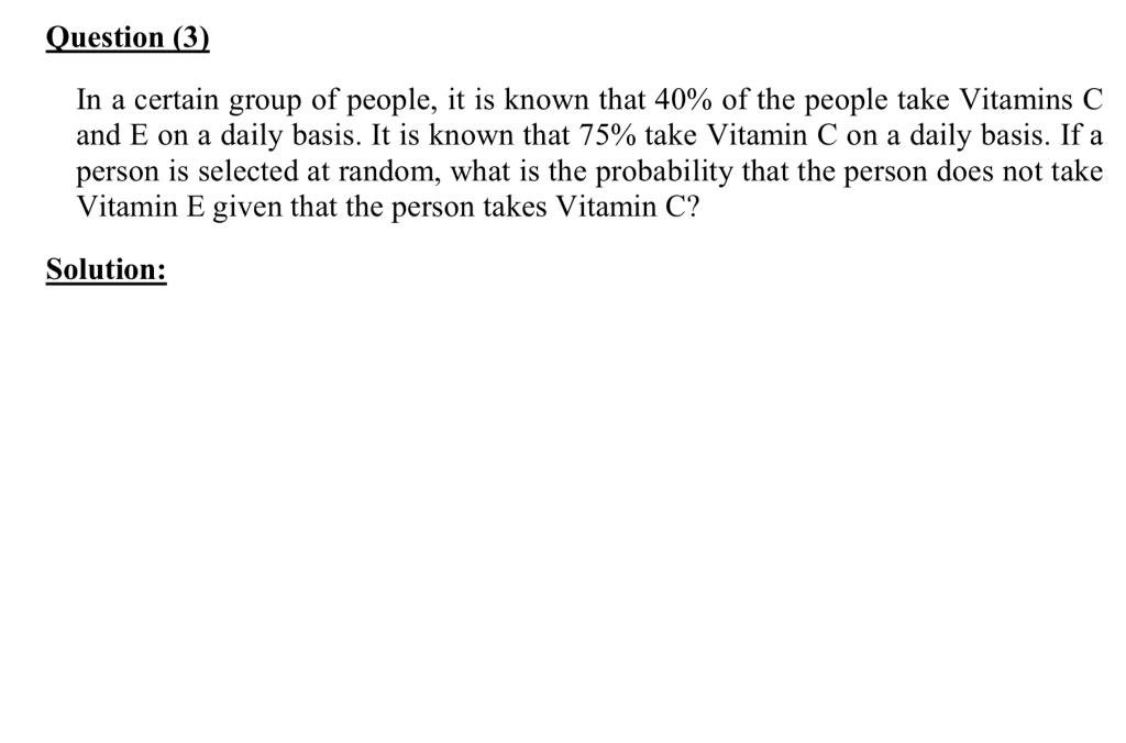 Solved Question (3) In a certain group of people, it is