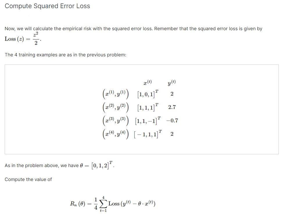 Solved Compute Squared Error Loss Now, We Will Calculate The | Chegg.com