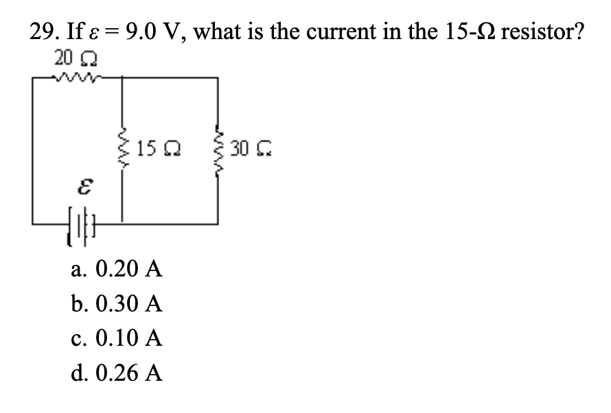 Solved 29. If ε=9.0 V, what is the current in the 15−Ω