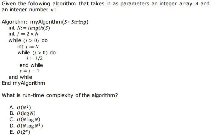 Solved Given the following algorithm that takes in as | Chegg.com