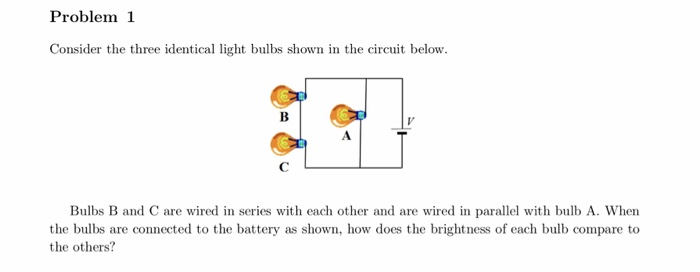 39 Three Identical Light Bulbs Are Connected To Two Batteries As Shown ...