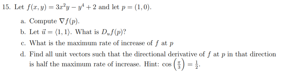 Solved 15. Let f(x, y) = 3x2y - y* + 2 and let p = (1,0). a. | Chegg.com