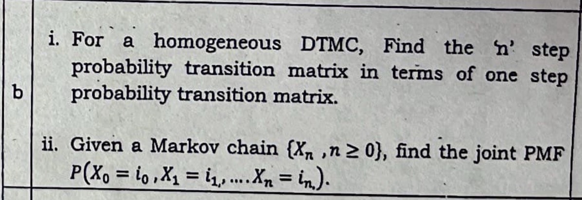 Solved i. For a homogeneous DTMC, Find the ' n ' step | Chegg.com