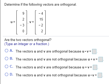 Determine If The Following Vectors Are Orthogonal 9 Chegg Com