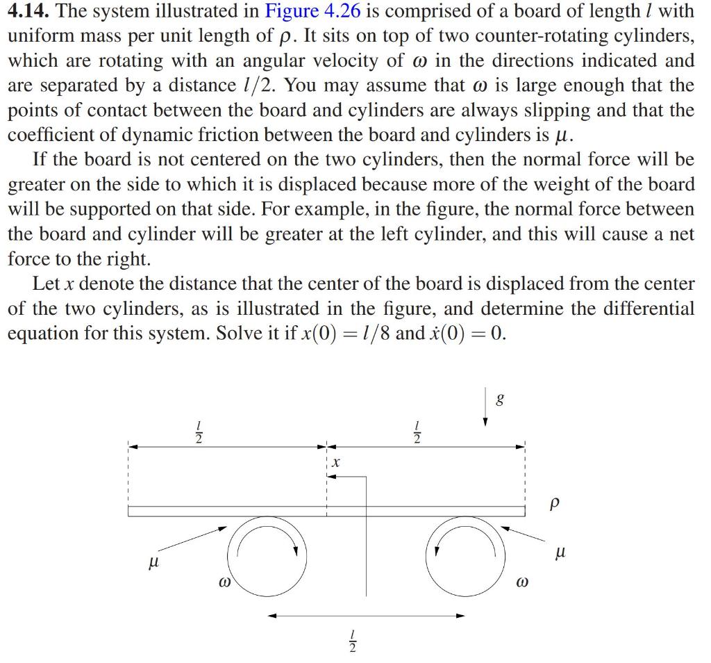 Solved 4.14. The system illustrated in Figure 4.26 is | Chegg.com