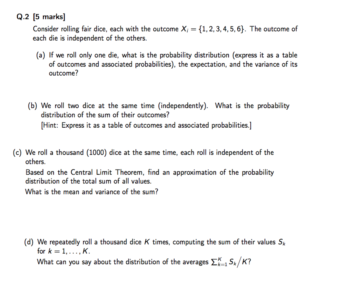 You are rolling two dice at the same time. What is the probability