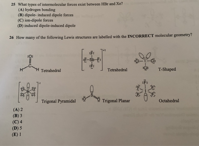 Solved 25 What types of intermolecular forces exist between | Chegg.com