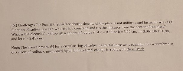 Solved (5.) Challenge/For Fun: if the surface charge density | Chegg.com