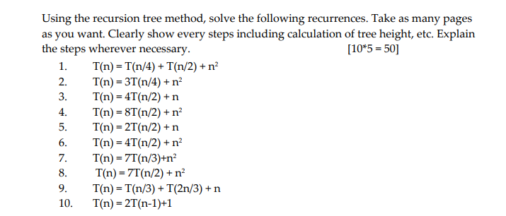 Solved Using The Recursion Tree Method, Solve The Following | Chegg.com