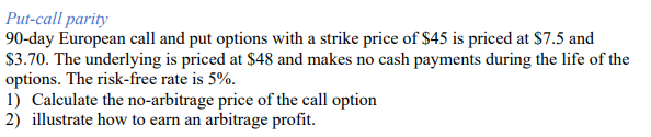 Solved Put-call parity 90-day European call and put options | Chegg.com