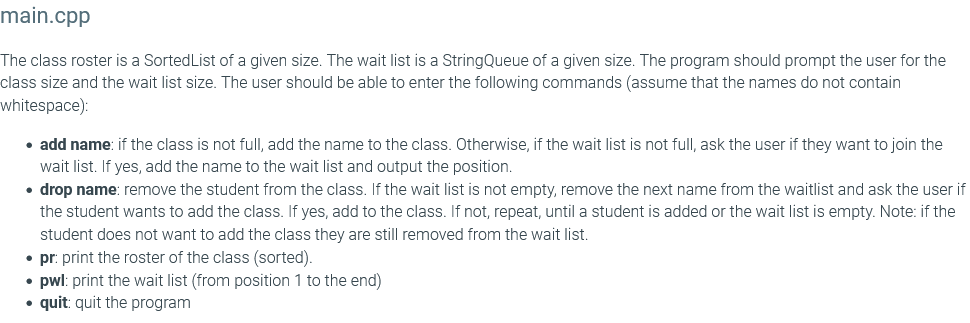 Solved Implement a program that simulates a class wait list | Chegg.com