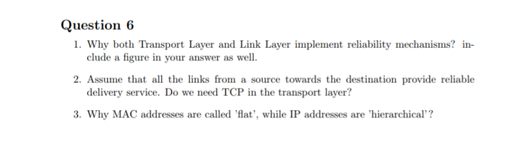 Question 6 1. why both Transport Layer and Link Laver | Chegg.com