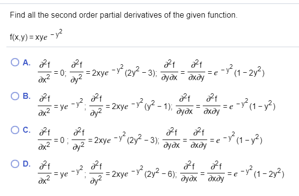 Solved Find All The Second Order Partial Derivatives Of The