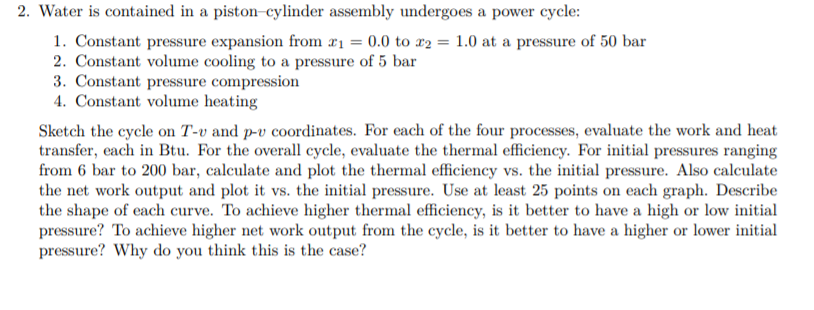 Solved 2. Water Is Contained In A Piston-cylinder Assembly | Chegg.com