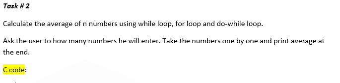 Solved Task #2 Calculate the average of n numbers using | Chegg.com