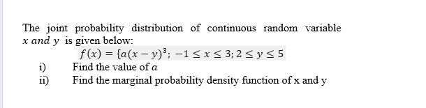 Solved The joint probability distribution of continuous | Chegg.com