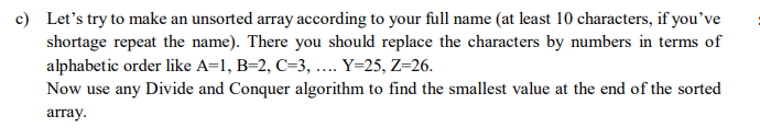 Solved c) Let's try to make an unsorted array according to | Chegg.com
