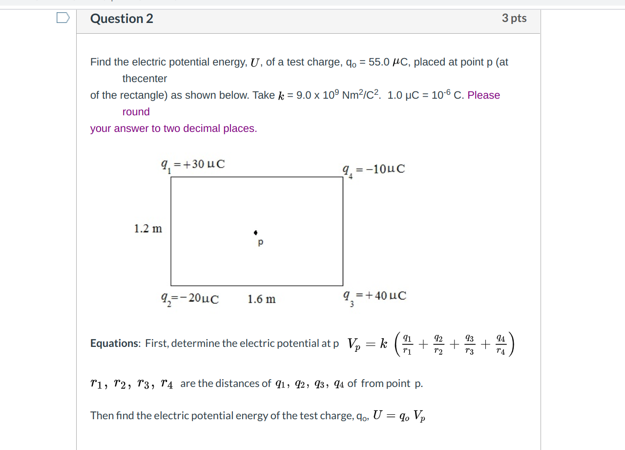 Solved Question 2 3 Pts Find The Electric Potential Energ Chegg Com