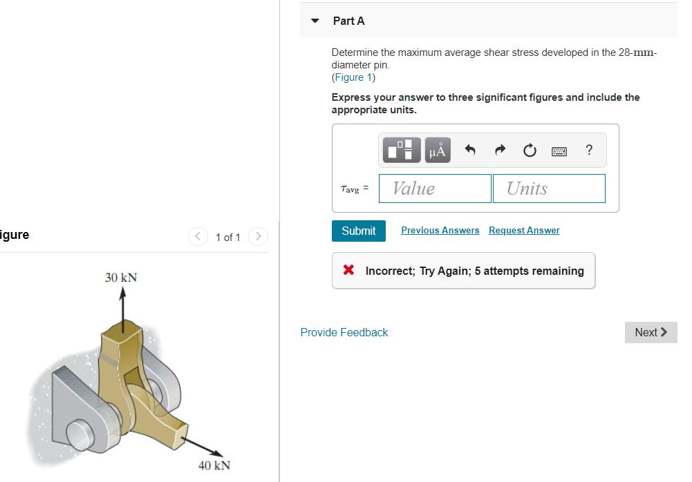 Solved Part A Determine the maximum average shear stress | Chegg.com