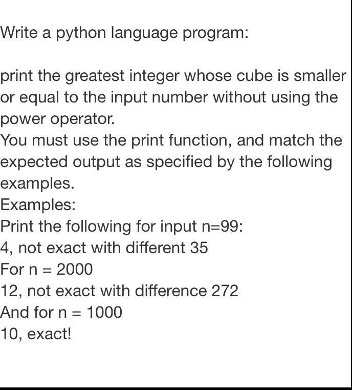 Solved Write a python language program: print the greatest | Chegg.com