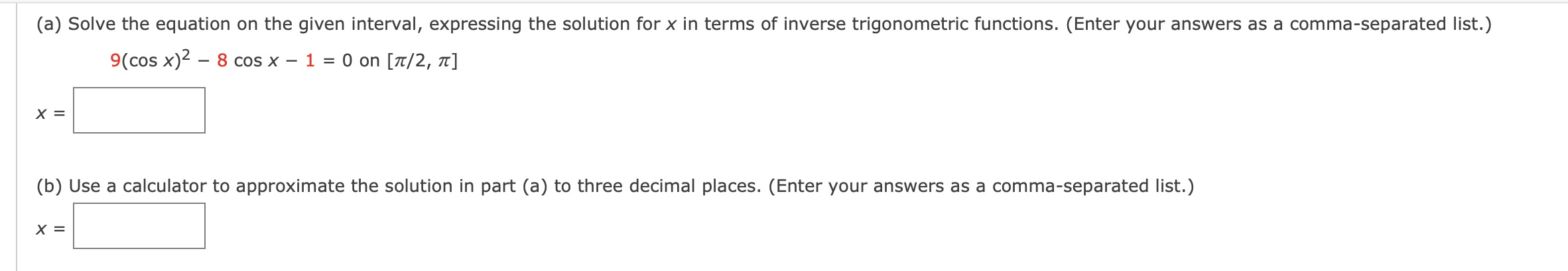 Solved (a) Solve the equation on the given interval, | Chegg.com