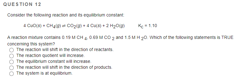 Solved QUESTION 12 Consider the following reaction and its | Chegg.com