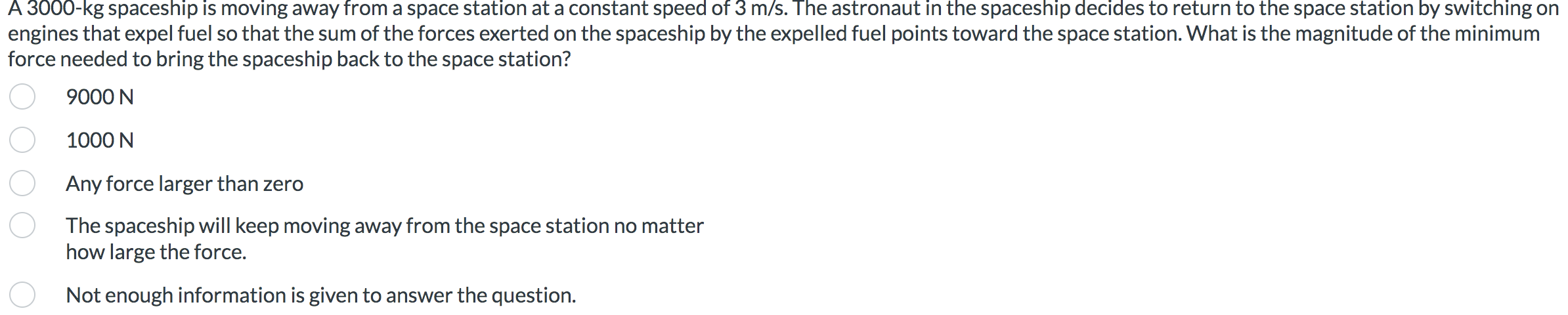 Solved A 3000-kg spaceship is moving away from a space | Chegg.com