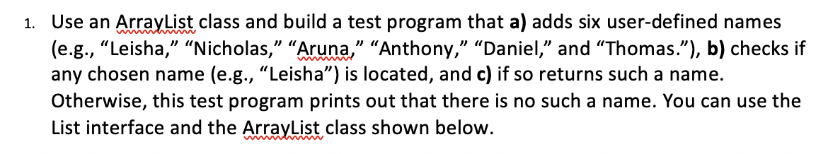 Solved 1. Use an ArrayList class and build a test program | Chegg.com