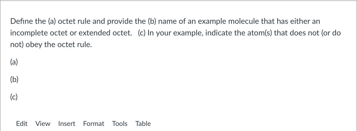 Solved Define the (a) octet rule and provide the (b) name of | Chegg.com